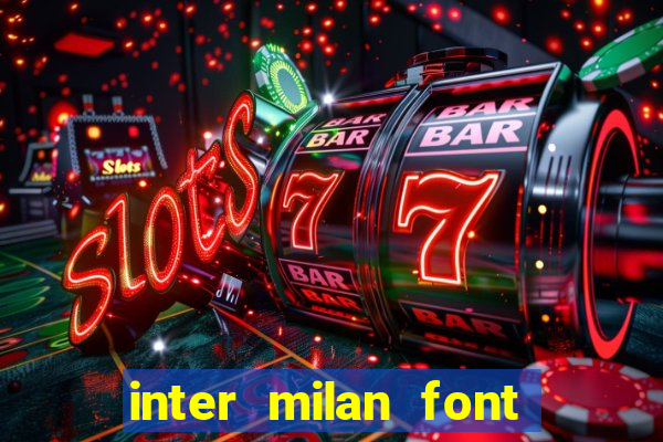 inter milan font free download